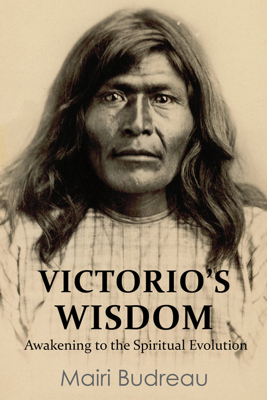 Victorio's Wisdom - Awakening to the Spiritual Evolution
